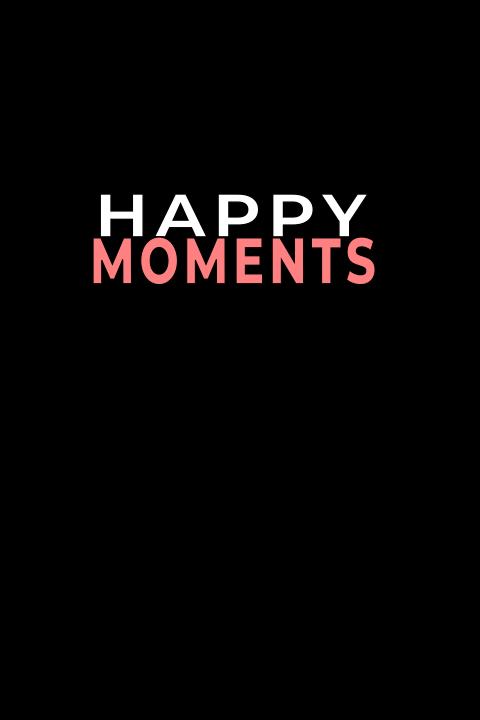 Happy moments